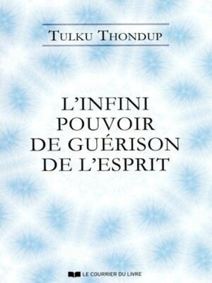 cover image of L'infini pouvoir de guérison de l'esprit selon le bouddhisme tibétain